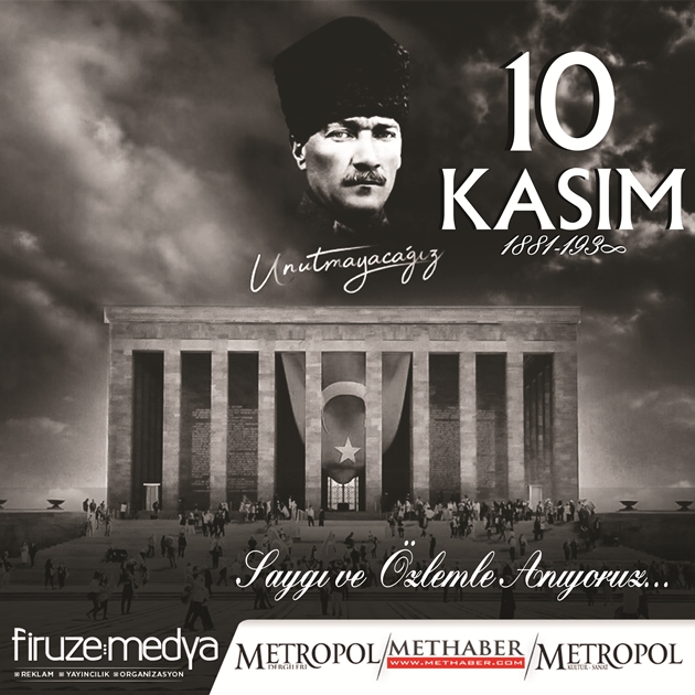ULU ÖNDER MUSTAFA KEMAL ATATÜRK’Ü Saygı, Özlem Ve Minnetle Anıyoruz.