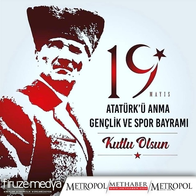 19 Mayıs Atatürk'ü Anma, Gençlik ve Spor Bayramı Kutlu Olsun