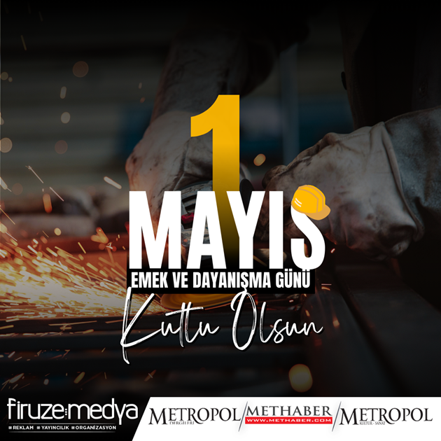1 Mayıs Emek Ve Dayanışma Günü Kutlu Olsun.