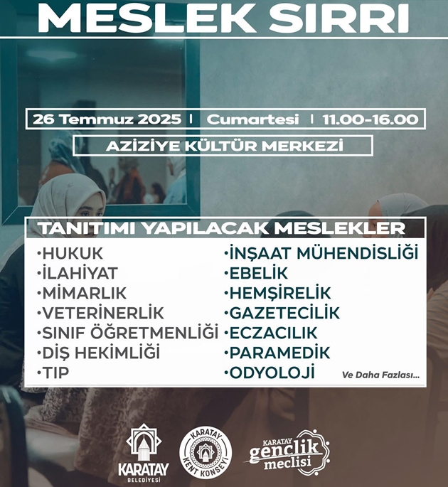 “MESLEK SIRRI” ETKİNLİĞİ İLE GENÇLER 26 TEMMUZ’DA KARATAY’DA BULUŞACAK